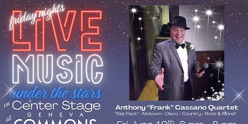 Live Music Fridays at Geneva Commons - Featuring Anthony "Frank" Cassano Quartet