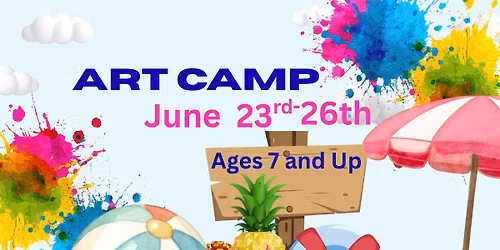 June 23rd-26th Art Camp
