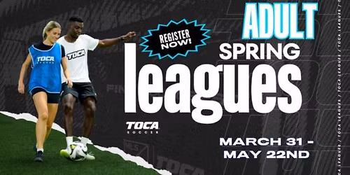 ADULT SPRING SOCCER LEAGUE - KICKOFF WEEK!