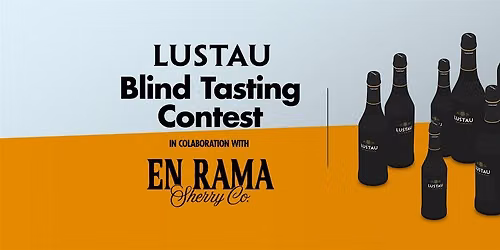 Blind Tasting Contest with Lustau: hosted by Lucas Paya