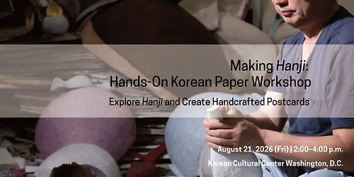 Making Hanji: Hands-On Korean Paper Workshop