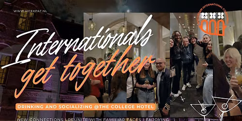 Internationals get together - Drinking and socializing @The College Hotel