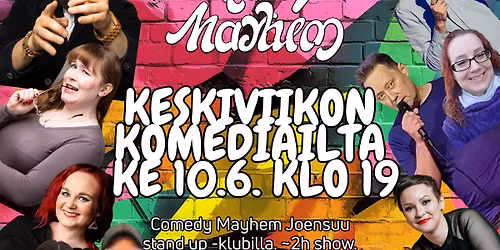 Stand up! Keskiviikon komediailta - Ke 10.6. - Comedy Mayhem Joensuu