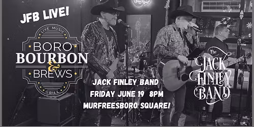 Jack Finley Band LIVE at Boro Bourbon & Brews!
