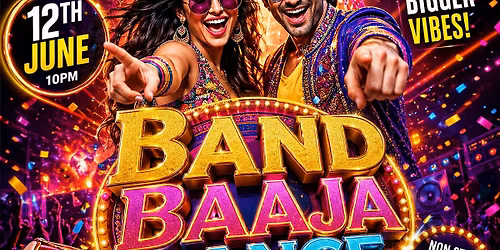 \u2764\ufe0f BAAND BAAJA DANCE \u2013 THE ULTIMATE DESI PARTY NIGHT  \u2764\ufe0f