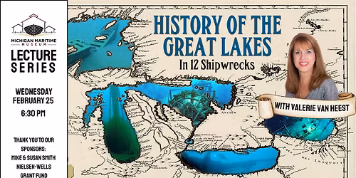 Lecture Series- The History of the Great Lakes in 12 Shipwrecks with Valerie van Heest