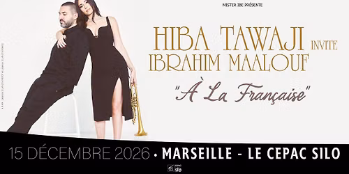 HIBA TAWAJI \u2022 MARSEILLE \u2022 LE CEPAC SILO \u2022 15 D\u00c9CEMBRE 2026