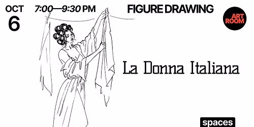 Themed Figure Drawing: LA DONNA ITALIANA