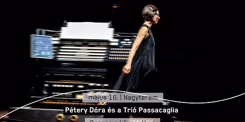 P\u00e9tery D\u00f3ra \u00e9s a Tri\u00f3 Passacaglia - \u00c9giekr\u0151l, f\u00f6ldiekr\u0151l