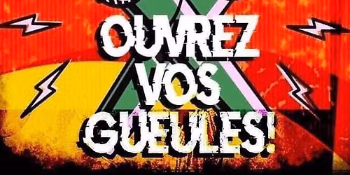 OUVREZ VOS GUEULES! #45 _ l\u2019open mic\/sc\u00e8ne ouverte du Bistro