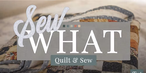 Sew What Fall Kickoff