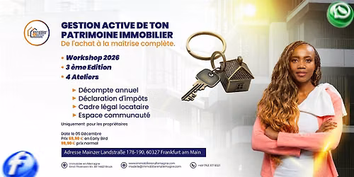 Workshop Immobilier Francfort: \u00c9dition 3 : Gestion Active de ton Patrimoine