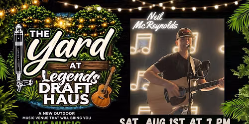 Neil McReynolds - LIVE @ The Yard, Legends Draft Haus