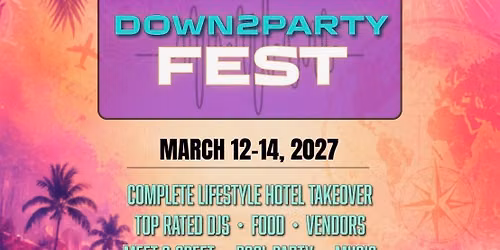 Down2party Fest 2027!