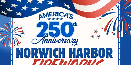 Norwich Harbor Fireworks 2026