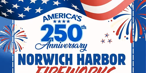 Norwich Harbor Fireworks 2026