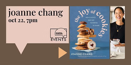 SOLD OUT! Joanne Chang with Rachel Leah Blumenthal: The Joy of Cookies