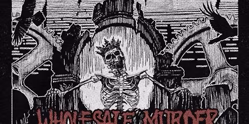 Wholesale Murder \u201cGraveyard of Empires\u201d EP Record Release Show