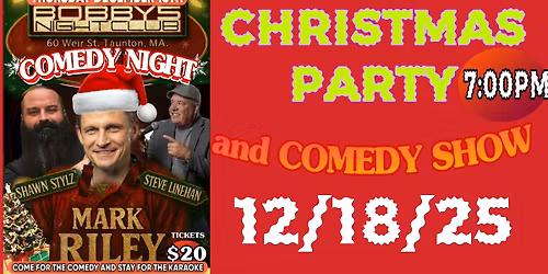 SPECIAL EVENT Christmas Party Comedy Night with MARK RILEY 12\/18