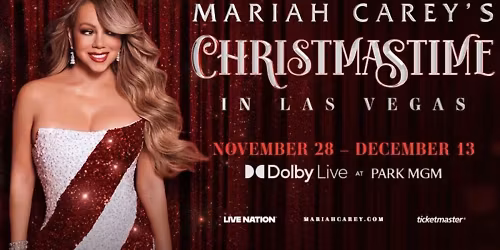 Mariah Carey - Christmastime in Las Vegas at Dolby Live at Park MGM