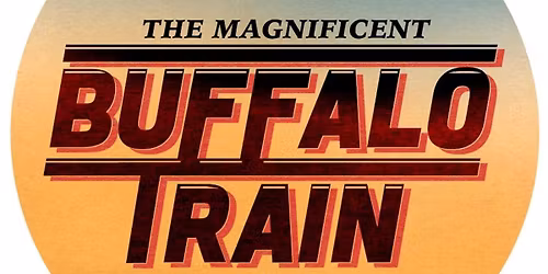 The Magnificent Buffalo Train Band