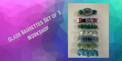 Sea Glass & Crushed Glass Barrette Workshop