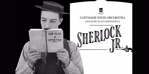 Sherlock Jr. with the Carthage Wind Orchestra
