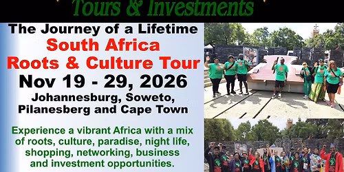 South Africa Nov 19-29, 2026, Roots & Culture Journey of a Lifetime Tour.