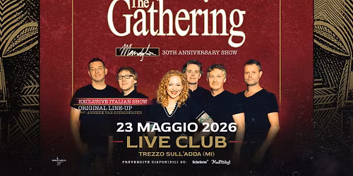 THE GATHERING \u2022 Mandylion 30 YEARS \u2014 data unica italiana a Maggio-Live Club-Trezzo sull'Adda (MI)
