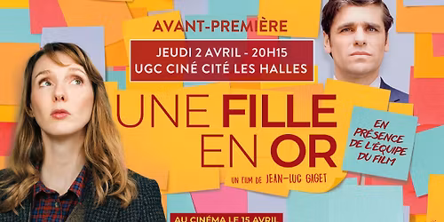 UNE FILLE EN OR en AVP \u00e0 l'UGC les Halles en pr\u00e9sence de l'\u00e9quipe