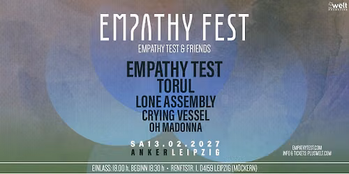 EMPATHY FEST - EMPATHY TEST & friends \/\/ Samstag, 13.02.2027 \/\/ Leipzig, Anker