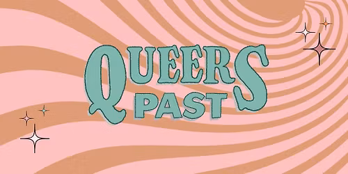 Queers Past LIVE