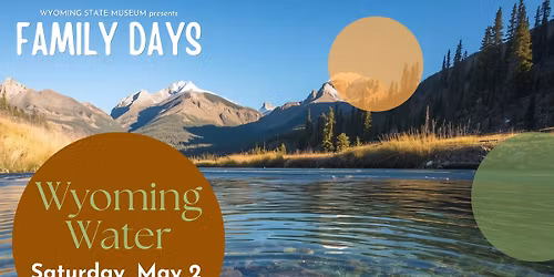 Family Days: Wyoming Water