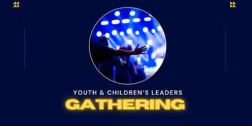 Youth & Children's Leaders Prayer Gathering Telford