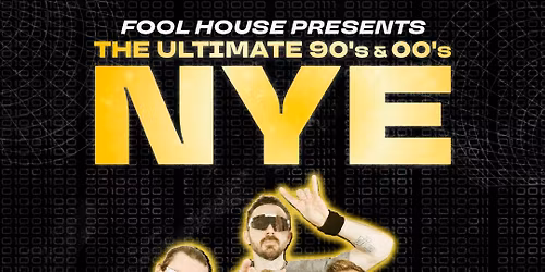 Fools House - The Ultimate 90\u2019s Party: The Millennium Tour