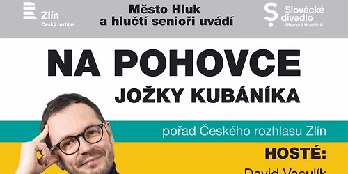 NA POHOVCE JO\u017dKY KUB\u00c1N\u00cdKA - po\u0159ad \u010cesk\u00e9ho rozhlasu Zl\u00edn
