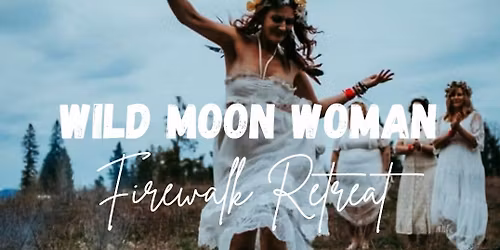 Wild Moon Woman Beltane Retreat 