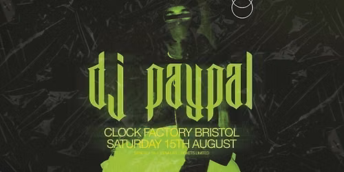 Clock Factory Bristol Presents: DJ Paypal 