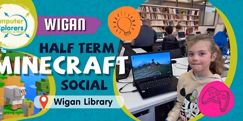 Wigan Half Term Minecraft Social