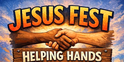 Jesus Fest & Helping Hands