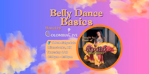Belly Dance Basics with Baratok - Hosted by Colombia Live!