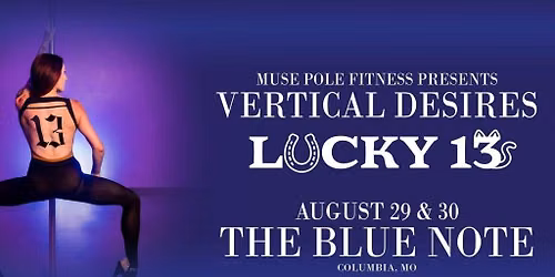 Vertical Desires: Lucky Number 13 (Night 2)