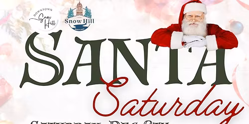 SANTA SATRUDAY- Snow Hill- Free Santa Photos!