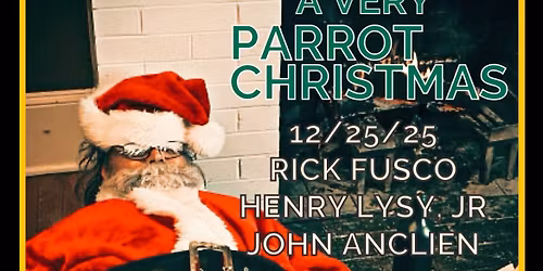 A VERY PARROT CHRISTMAS - TONY BALTIMORE & the WILDE AWAKE