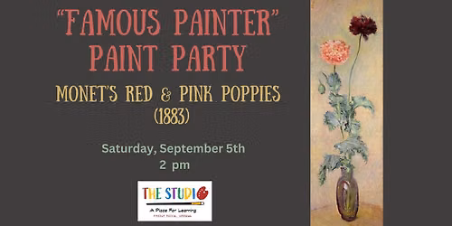 Famous Painter Paint Party - Monet's Red & Pink Poppies