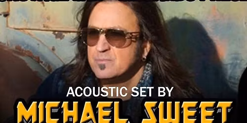 Michael Sweet The Voice of STRYPER Solo Acoustic \/ Kevin Jones Solo Opening Show