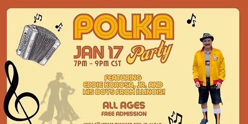 Polka Party w\/Eddie Korosa Jr. and his boys from Illinois!