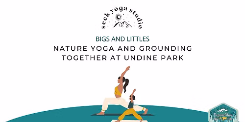 Bigs and Littles: Nature Yoga and Grounding Together at Undine Park