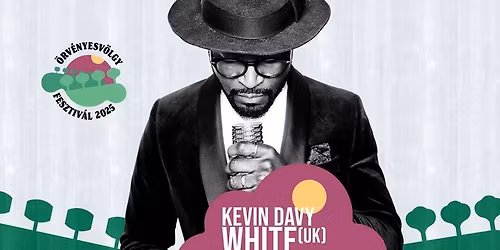 KEVIN DAVY WHITE - \u00d6rv\u00e9nyesv\u00f6lgy - 2026