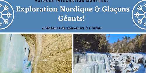 Journ\u00e9e Exploration Nordique & Gla\u00e7ons G\u00e9ants!